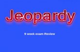 9  week exam Review