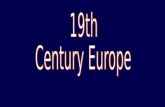 19th  Century Europe