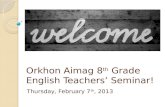 Orkhon Aimag  8 th  Grade English Teachers’ Seminar!
