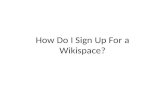 How Do I Sign Up For a Wikispace?