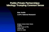 Public-Private Partnerships:  Ideology Trumping Common Sense