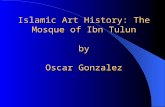 Islamic Art History: The Mosque of Ibn Tulun by Oscar Gonzalez