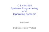 CS 414/415 Systems Programming  and  Operating Systems