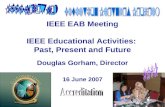 IEEE EAB Meeting IEEE Educational Activities:  Past, Present and Future