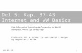 Del 5: Kap. 37-43  Internet and WW Basics