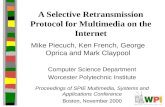 A Selective Retransmission Protocol for Multimedia on the Internet