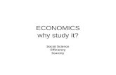 ECONOMICS why study it?