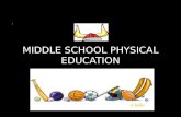 MIDDLE SCHOOL PHYSICAL EDUCATION