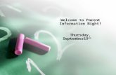 Welcome to Parent Information Night! Thursday, September19 th