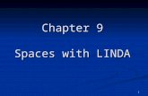 Chapter 9 Spaces with LINDA