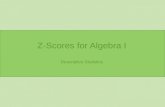 Z-Scores for Algebra I