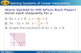 Warm Up(Add to HW &Pass Back Paper) Solve each inequality for  y . 1. 8 x + y  < 6