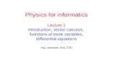Lecture 1 Introduction , vector calculus,  functions of more variables, differential equations