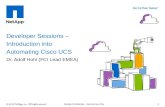 Developer Sessions – Introduction into Automating Cisco UCS