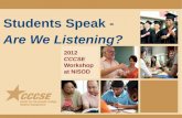 Students Speak -   Are We Listening?
