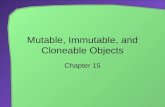 Mutable, Immutable, and Cloneable Objects