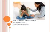 Emotional First Aid & Debriefing