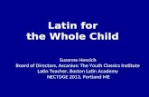 Latin for  the Whole Child