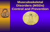 Musculoskeletal Disorders (MSDs) Control and Prevention