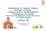 Evaluation of Harris County  Systems of Hope:  Climate and/or Environmental  Influences on Youth-