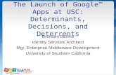 The Launch of Google™ Apps at USC: Determinants, Decisions, and Deterrents