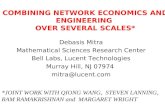 COMBINING NETWORK ECONOMICS AND ENGINEERING  OVER SEVERAL SCALES*