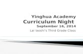 Yinghua  Academy Curriculum Night  September  16,  2014