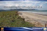 Investigating the hydrodynamics of a breached barrier beach