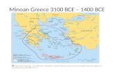 Minoan Greece 3100 BCE – 1400 BCE
