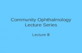 Community Ophthalmology Lecture Series Lecture  Ⅲ