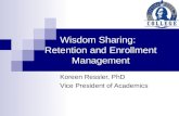 Wisdom Sharing:   Retention and Enrollment Management
