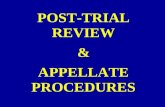 POST-TRIAL REVIEW & APPELLATE PROCEDURES