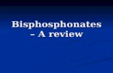 Bisphosphonates – A review