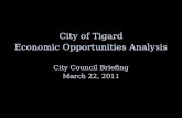 City of Tigard Economic  Opportunities Analysis City Council Briefing March 22 ,  2011