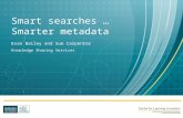 Smart searches …  Smarter metadata