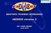 EMSTARS TRAINING WORKSHOP NEMSIS version 3 KEY USER WEBEX June 2012
