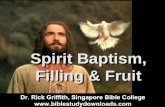 Spirit  Baptism, Filling & Fruit