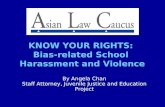 KNOW YOUR RIGHTS:  Bias-related School  Harassment and Violence