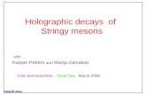 Holographic decays  of  Stringy mesons