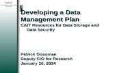 Developing a Data Management Plan C&IT Resources for Data Storage and       Data Security