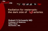 Radiation for restenosis: the dark side of         arteries