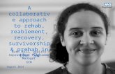 A collaborative approach to rehab,  reablement , recovery, survivorship &  prehab  in the SW