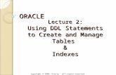 Lecture 2: Using DDL Statements to Create and Manage Tables & Indexes