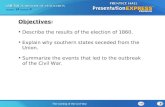 Describe the results of the election of 1860. Explain why southern states seceded from the Union.