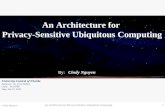 An Architecture for  Privacy-Sensitive Ubiquitous Computing