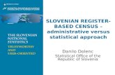 SLOVENI AN  REGISTER-BASED CENSUS – administrative versus statistical approach