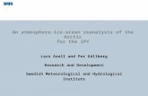An atmosphere-ice-ocean reanalysis of the Arctic for the IPY