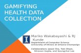 Gamifying  Health Data Collection