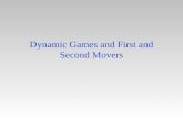 Dynamic Games and First and Second Movers