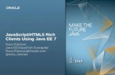 JavaScript/HTML5 Rich Clients Using Java EE 7